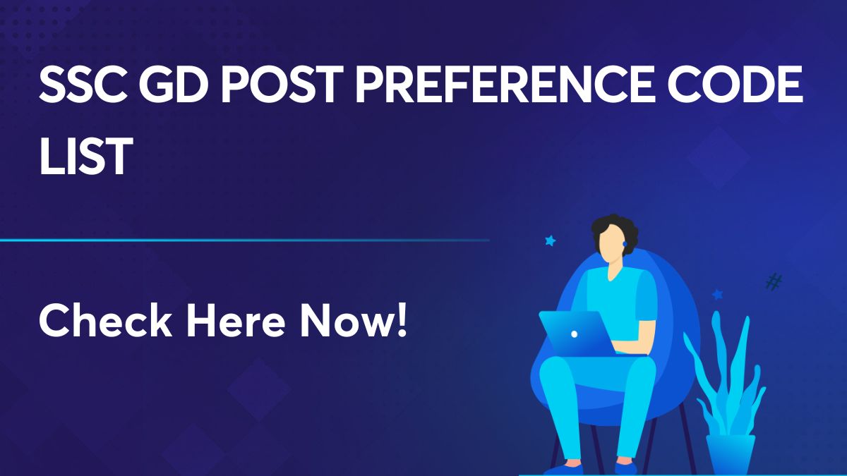 SSC GD Post Preference Code List