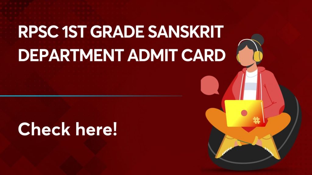 rpsc 1st grade sanskrit department admit card