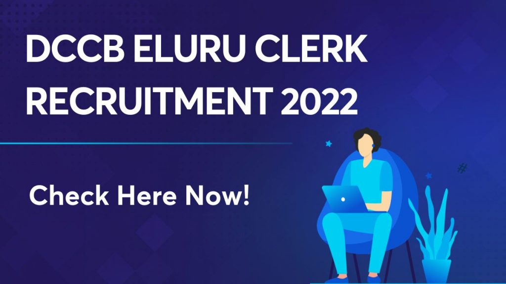DCCB ELURU Clerk Recruitment 2022