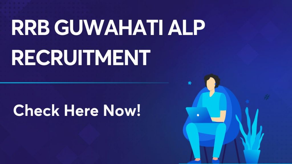 RRB Guwahati ALP Recruitment