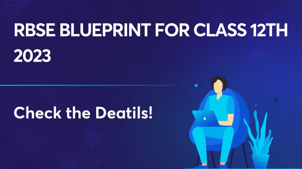 RBSE Blueprint For Class 12th 2023