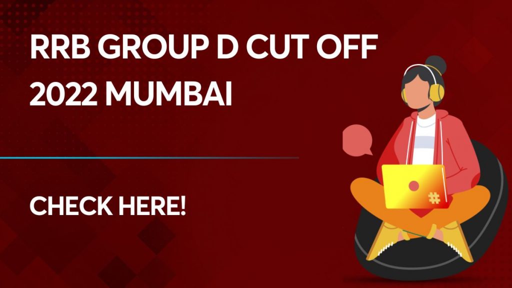 RRB Group D Cut Off 2022 Mumbai