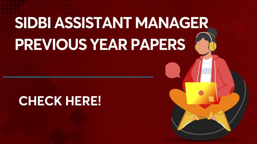 SIDBI Assistant Manager Previous Year Papers