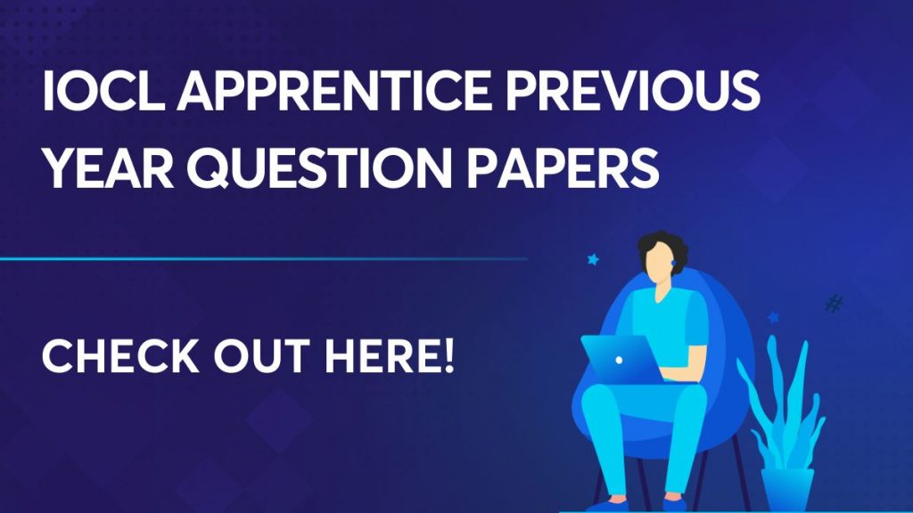 IOCL Apprentice Previous Year Question Papers