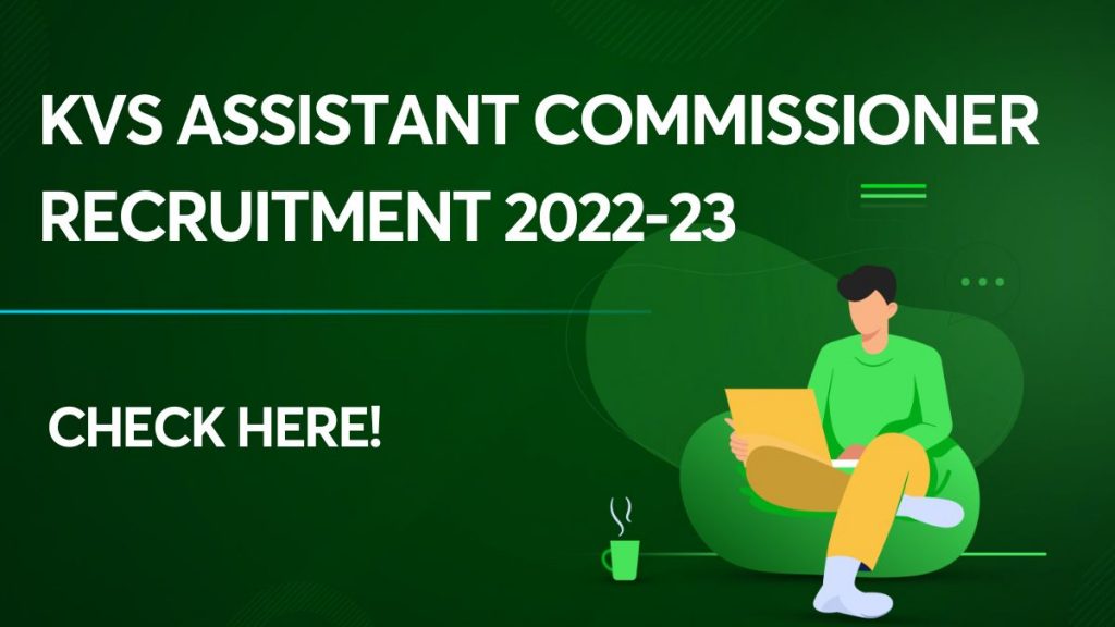 KVS Assistant Commissioner Recruitment 2022-23