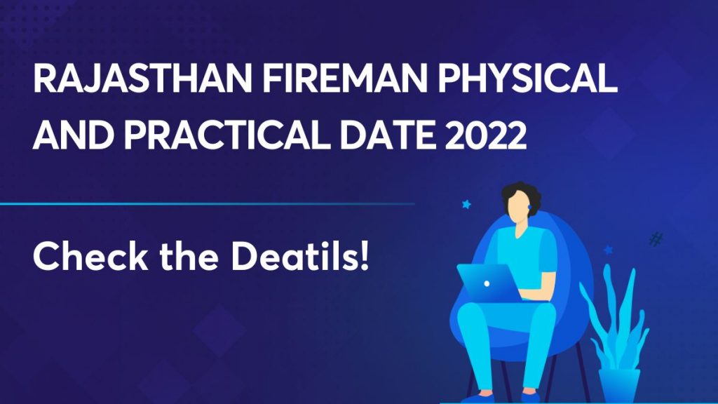 Rajasthan Fireman Physical and Practical Date 2022