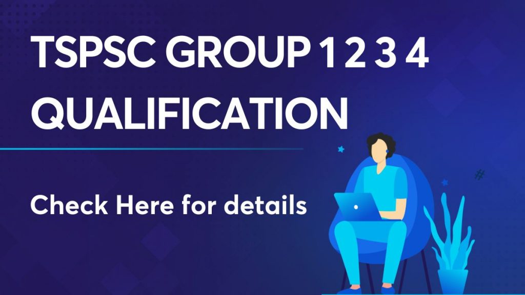 TSPSC Group 1 2 3 4 Qualification