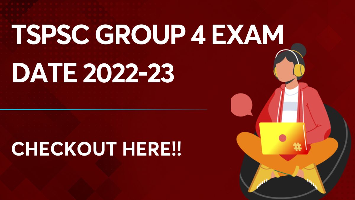 TSPSC Group 4 Exam Date 202223 Explanation and various details
