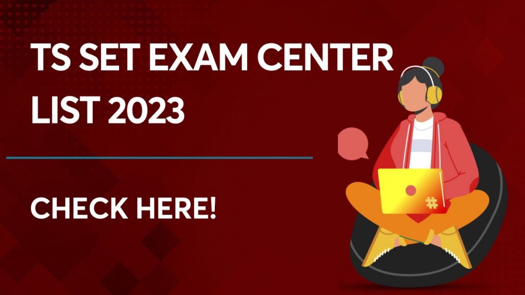 TS SET Exam Centre List 2023