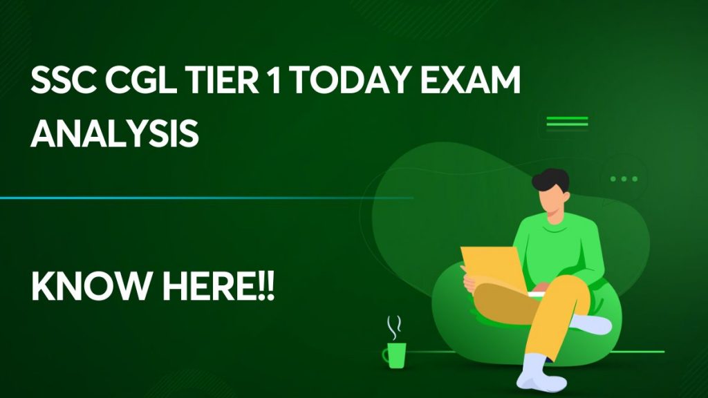 SSC CGL Tier 1 Today Exam Analysis