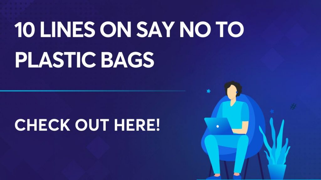 10 Lines on Say no to Plastic Bags