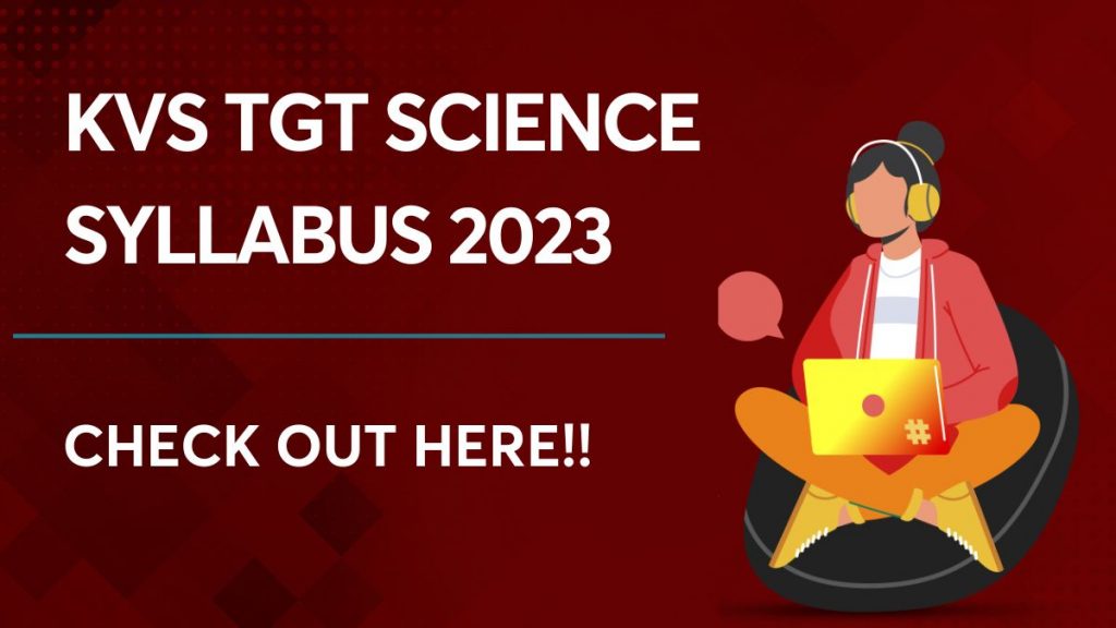 KVS TGT Science Syllabus 2023