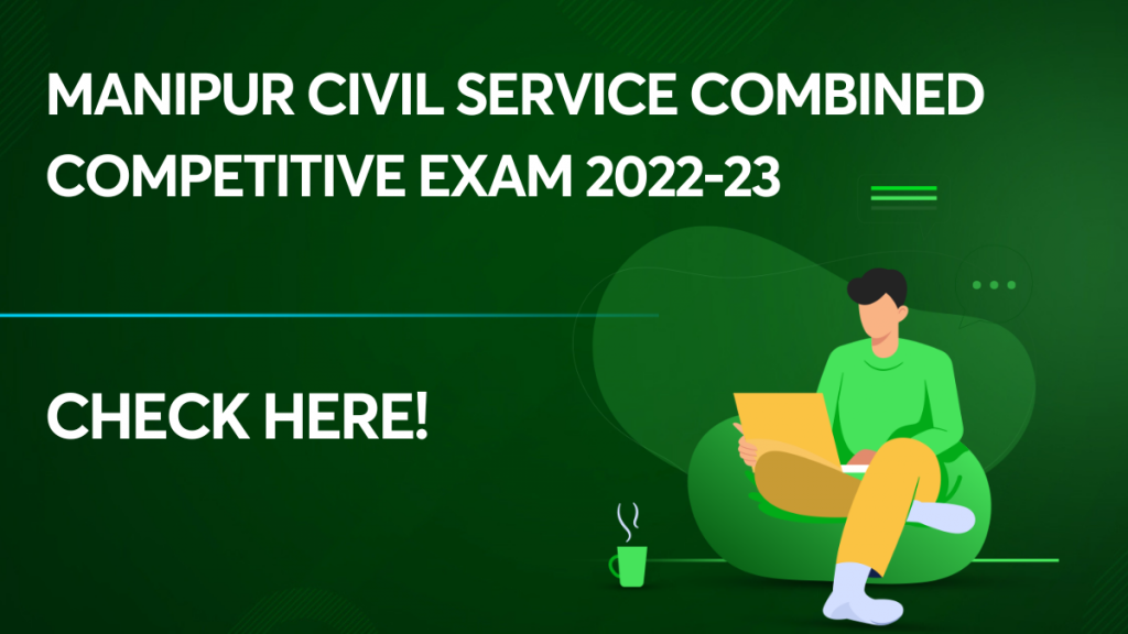 Manipur Civil Service Combined Competitive Exam 2022-23