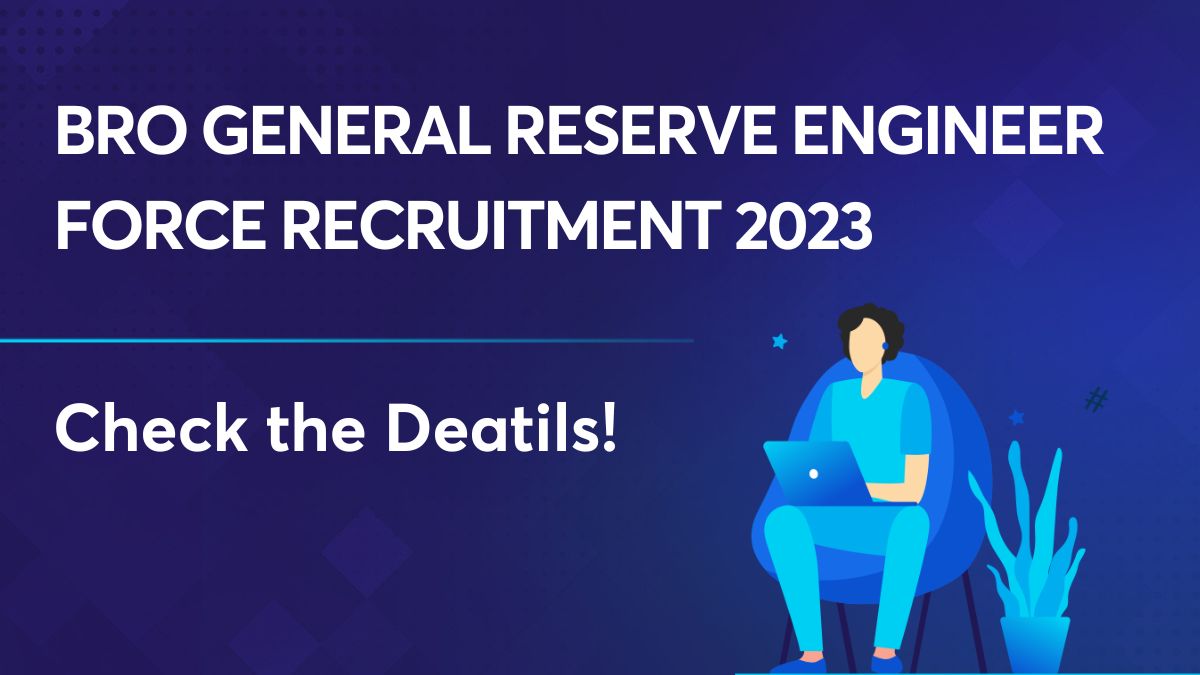 BRO General Reserve Engineer Force Recruitment