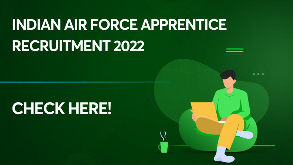 Indian Air Force Apprentice Recruitment 2022