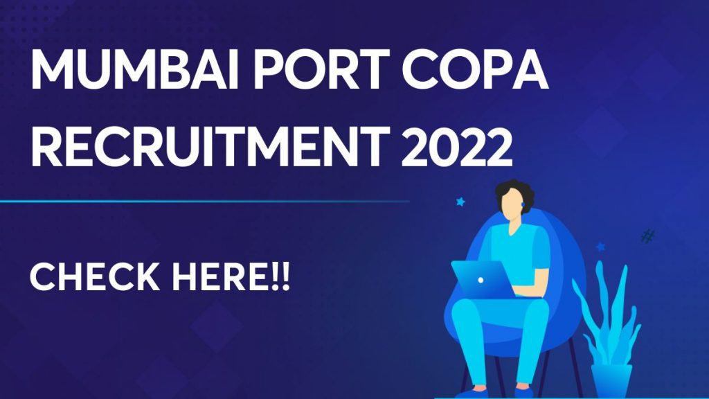 Mumbai Port COPA Recruitment 2022