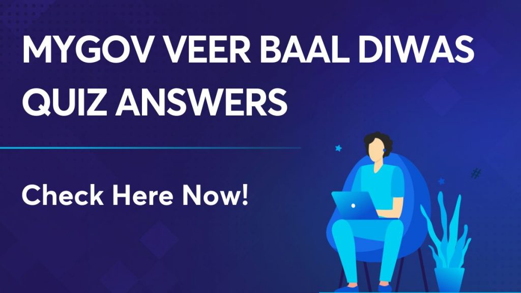 MyGov Veer Baal Diwas Quiz answers