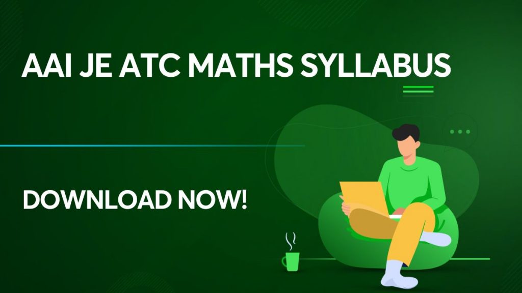 AAI JE ATC Maths Syllabus