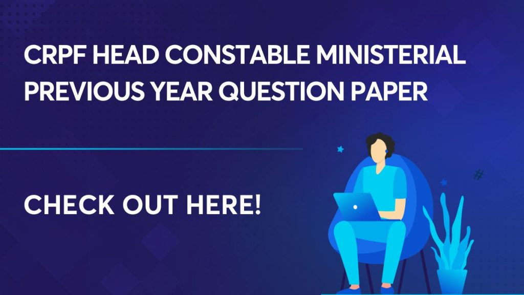 CRPF Head Constable Ministerial Previous Year Question Paper