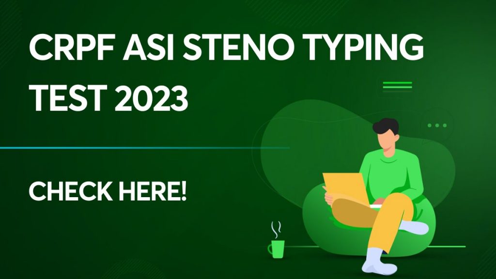 CRPF ASI Steno Typing Test 2023