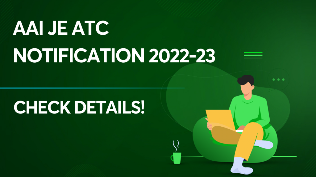 AAI JE ATC Notification 2022-23