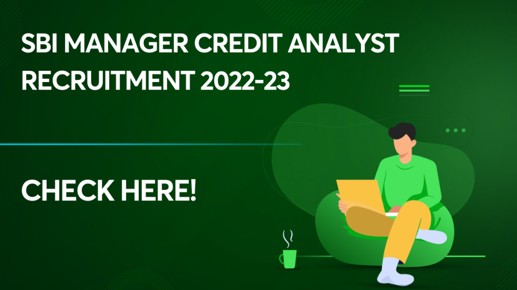 SBI Manager Credit Analyst Recruitment 2022-23