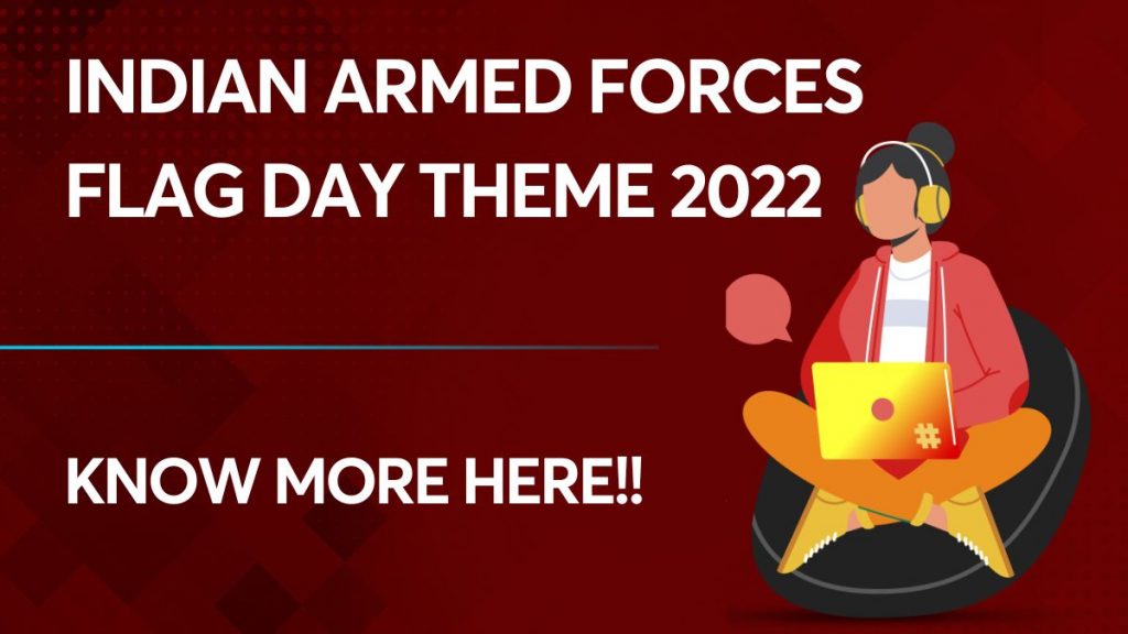 Indian armed forces flag day theme 2022