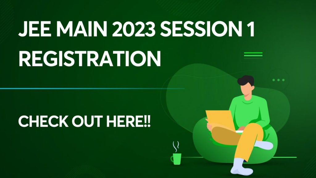 JEE Main 2023 Session 1 Registration