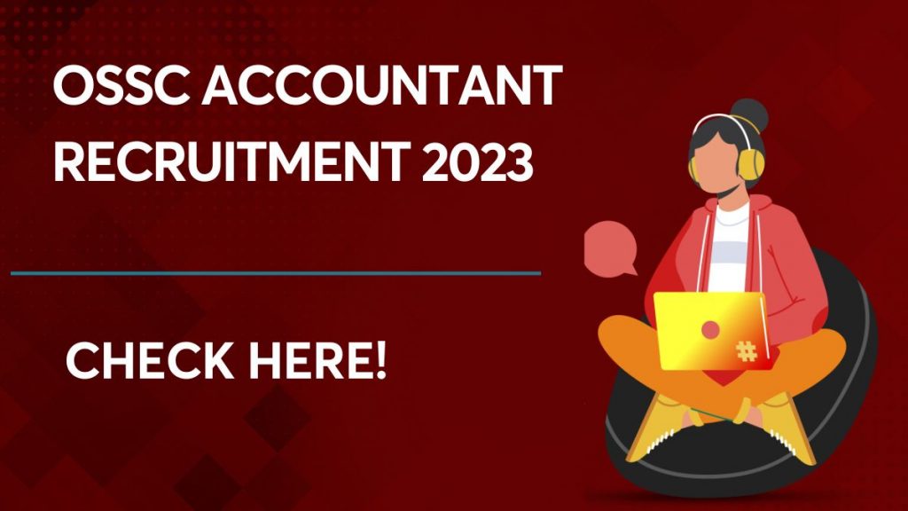 OSSC Accountant Recruitment 2023