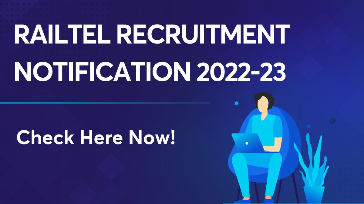 Railtel Recruitment Notification 2022-23 Released!