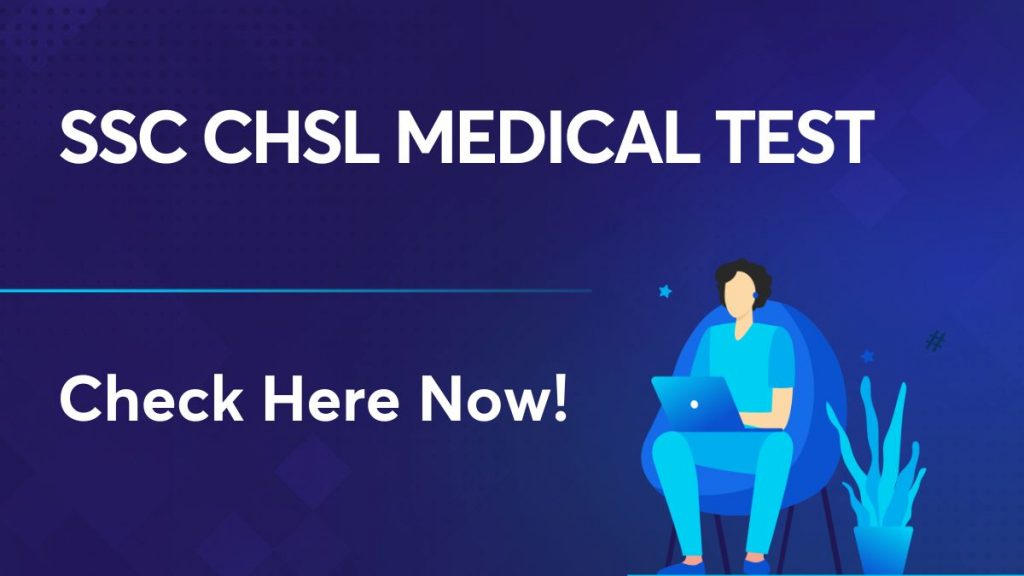 SSC CHSL Medical Test