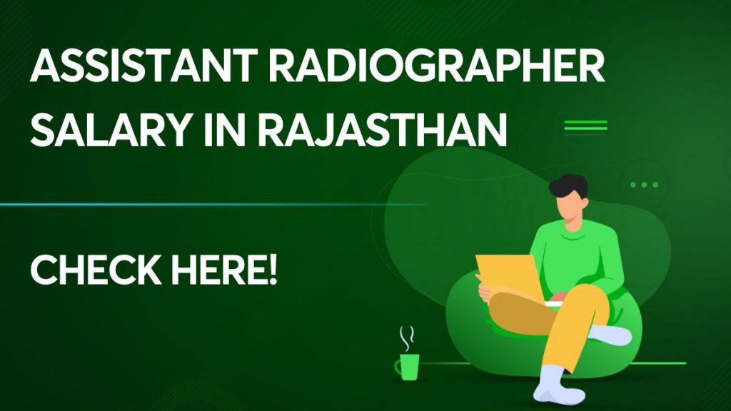 Assistant Radiographer Salary in Rajasthan