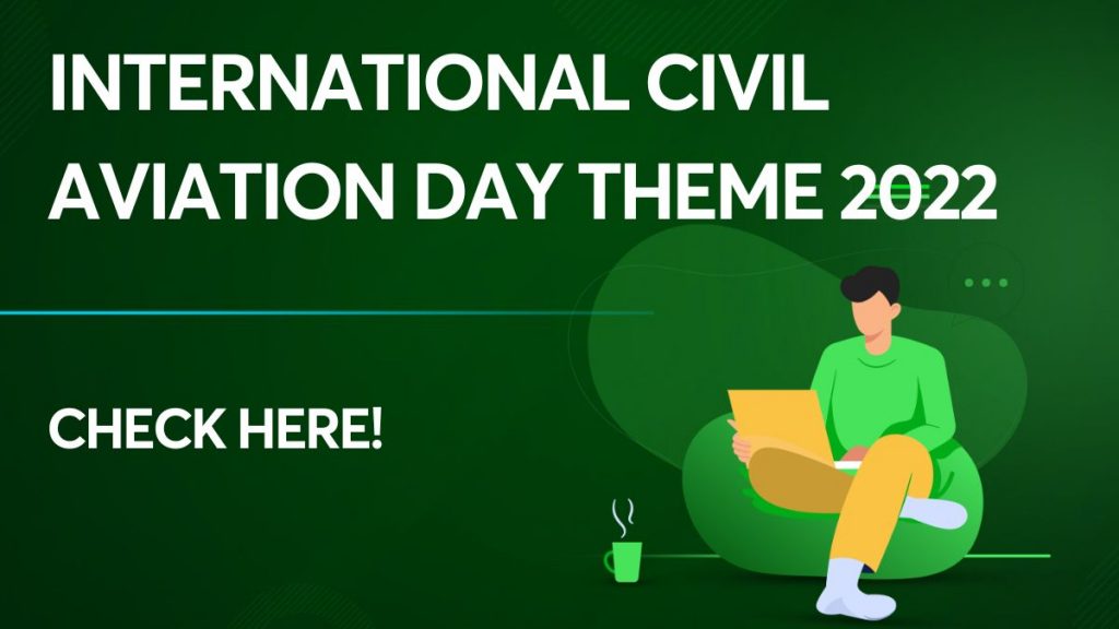 International Civil Aviation Day theme 2022