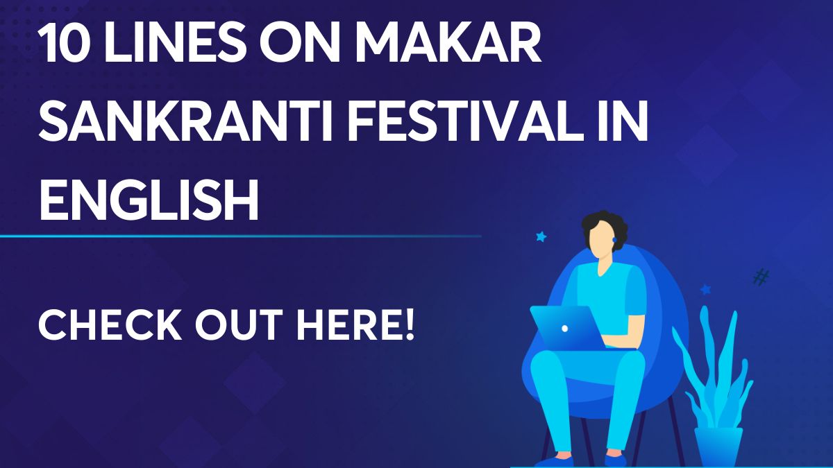 10 lines on makar Sankranti festival in English