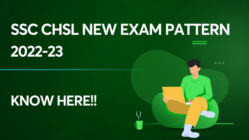 SSC CHSL Latest Exam Pattern 2022-23