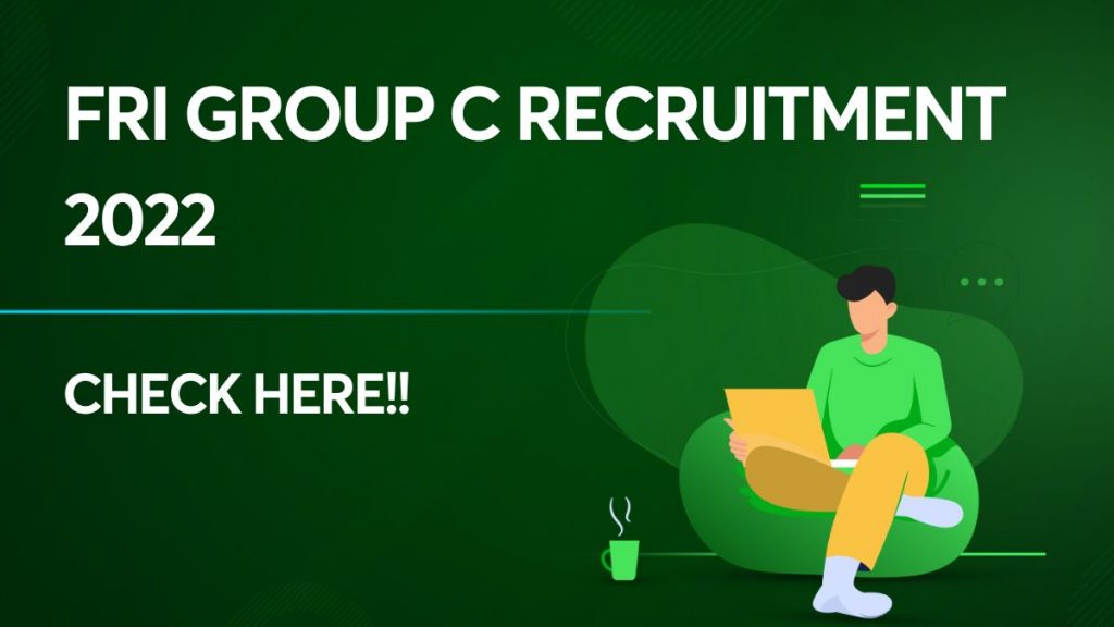 FRI Group C Recruitment 2022