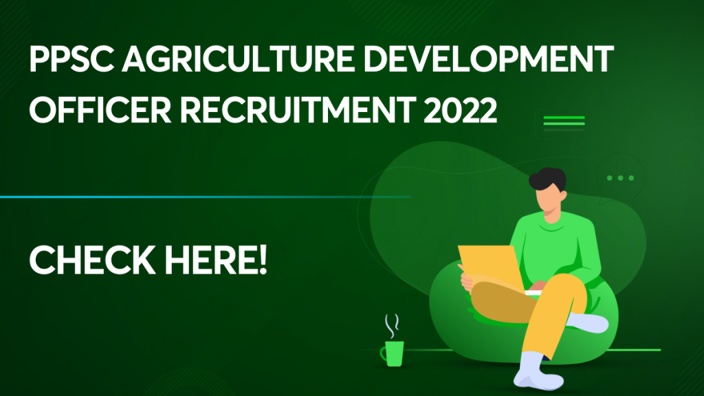PPSC Agriculture Development Officer Recruitment 2022