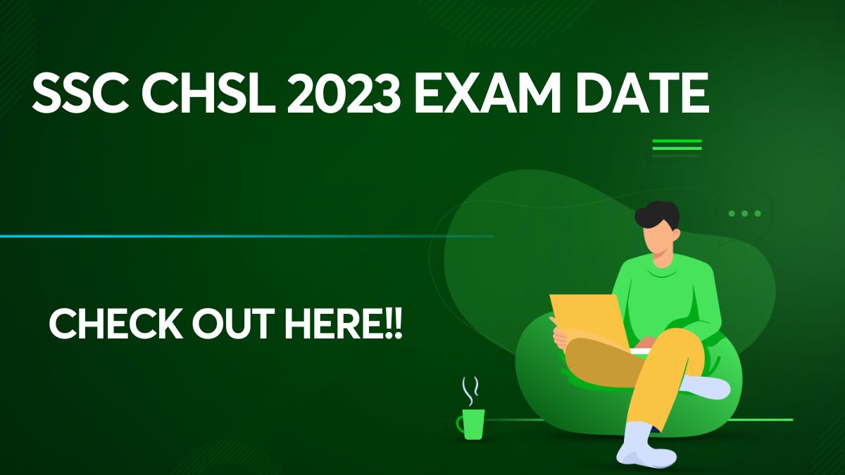 SSC CHSL 2023 Exam Date