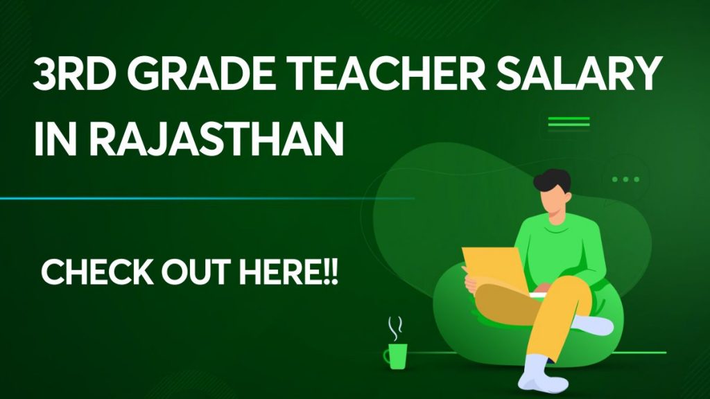 3rd Grade Teacher Salary in Rajasthan
