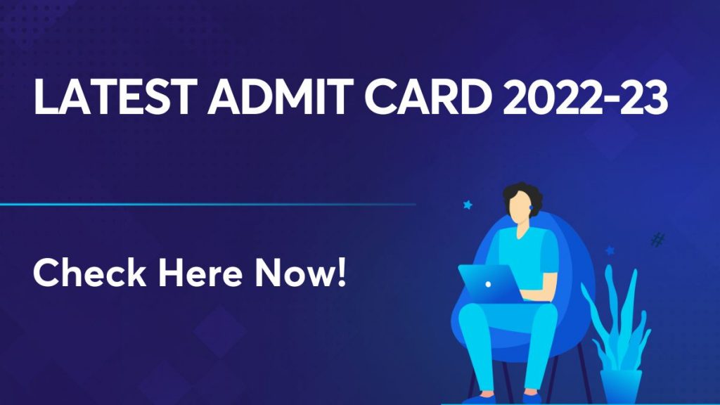 Latest Admit Card 2022-23