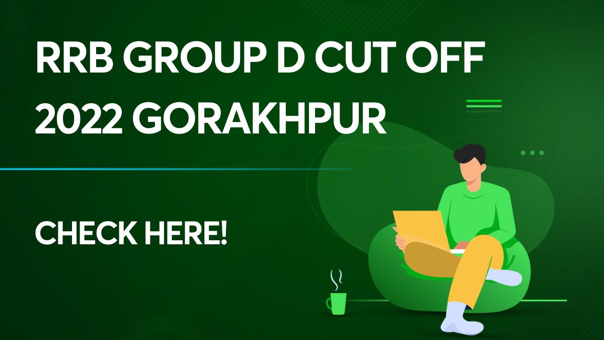 RRB Group D Cut Off 2022 Gorakhpur Latest Update