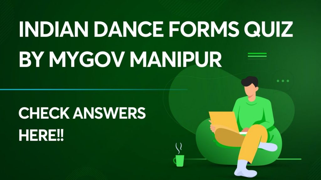 Indian Dance Forms Quiz by MyGov Manipur