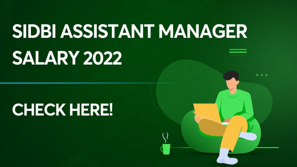 sidbi assistant manager salary 2022