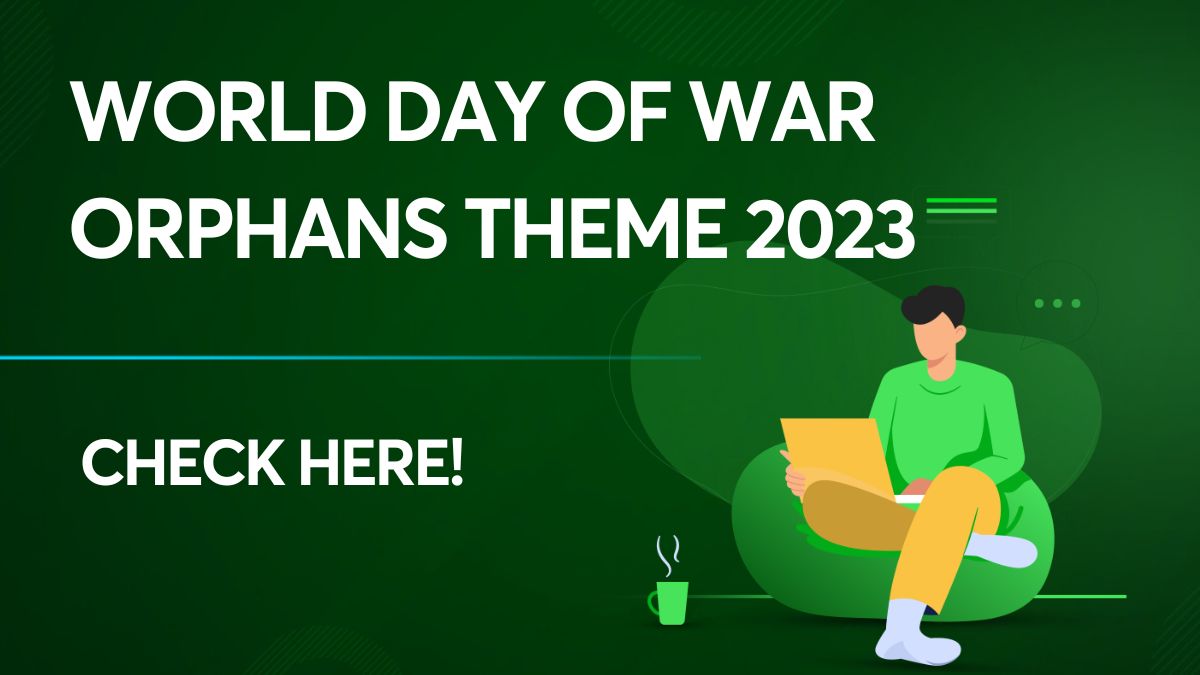 World Day of War Orphans theme 2023