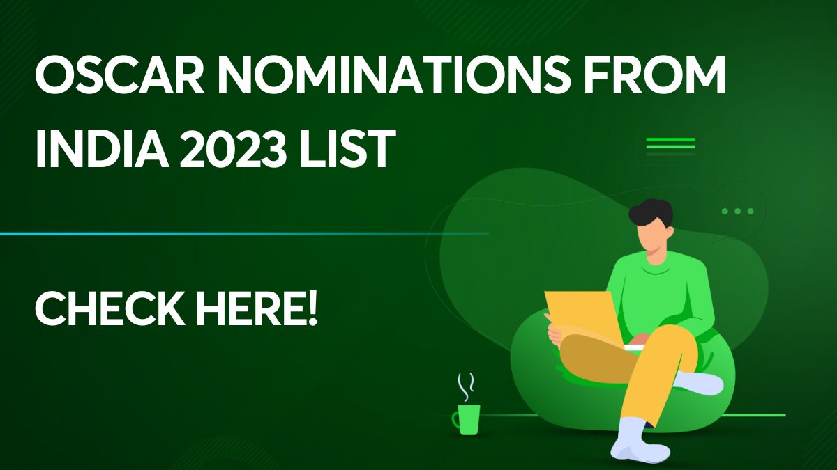 Oscar Nominations From India 2023 List categorywise listed