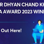 Major Dhyan Chand Khel Ratna Award 2023 Winners List – Check the Updated List Here!