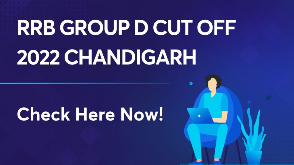 RRB Group D Cut Off 2022 Chandigarh
