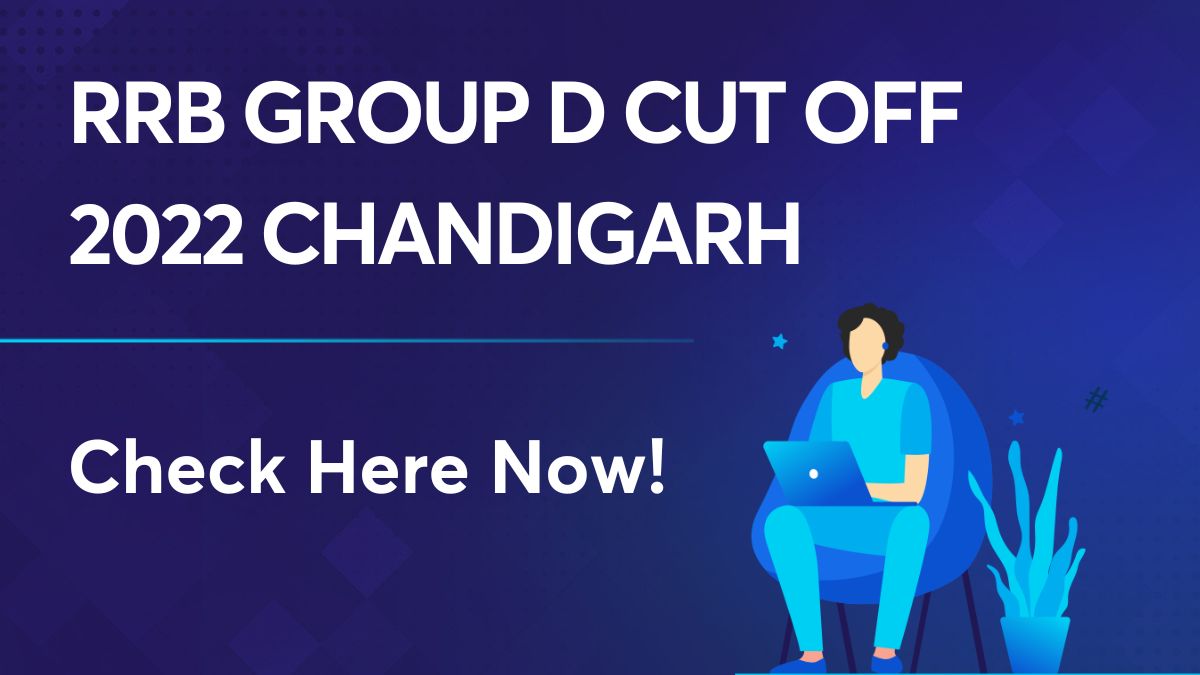 RRB Group D Cut Off 2022 Chandigarh