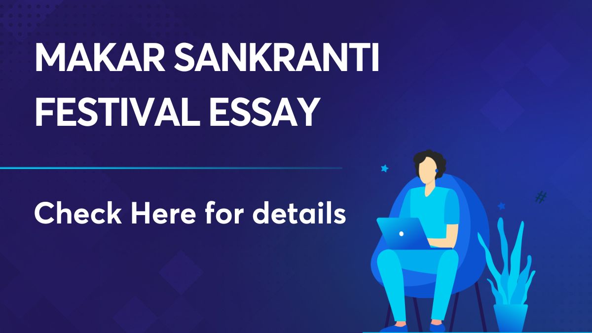 Makar Sankranti Festival Essay