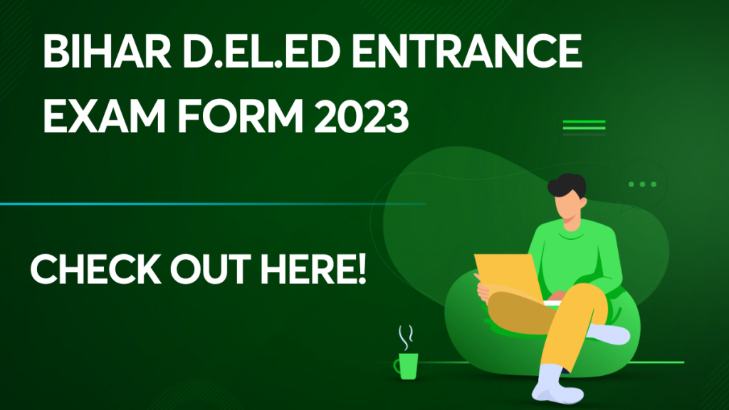 Bihar D.El.Ed Entrance Exam Form 2023
